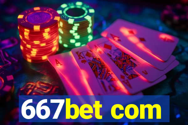 667bet com